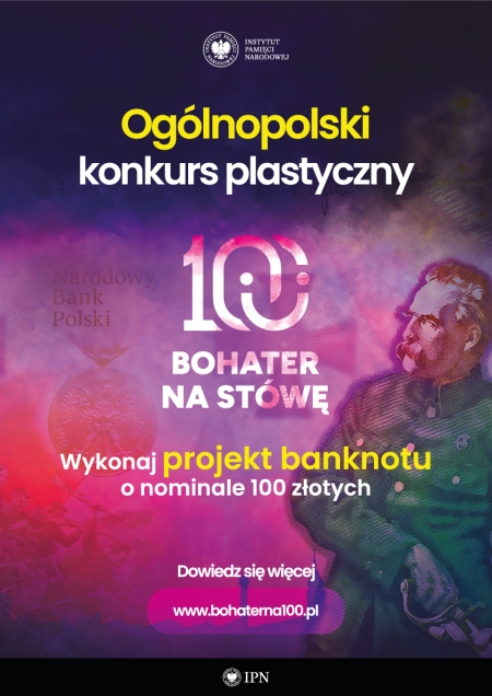 Ogólnopolski konkurs historyczno-plastyczny „Bohater na stówę”.