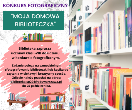 Konkurs fotograficzny pt. ''Moja domowa biblioteczka'' dla klas I-VIII