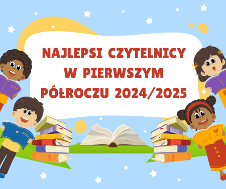 Najlepsi czytelnicy w pierwszym półroczu 2024/2025